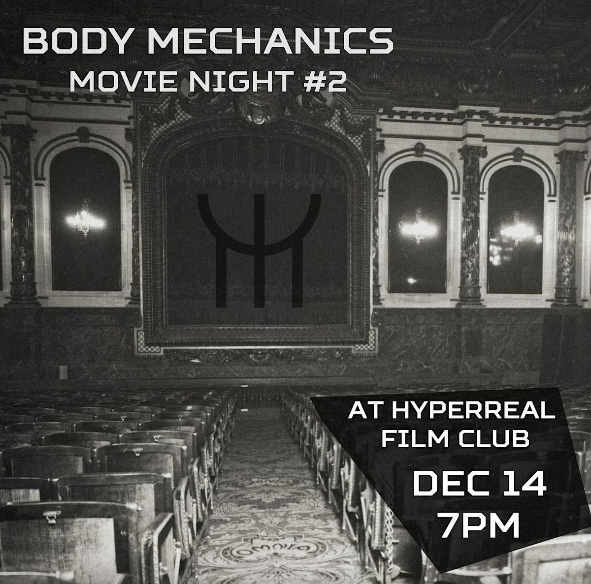 Body Mechanics Rave Movie Night!