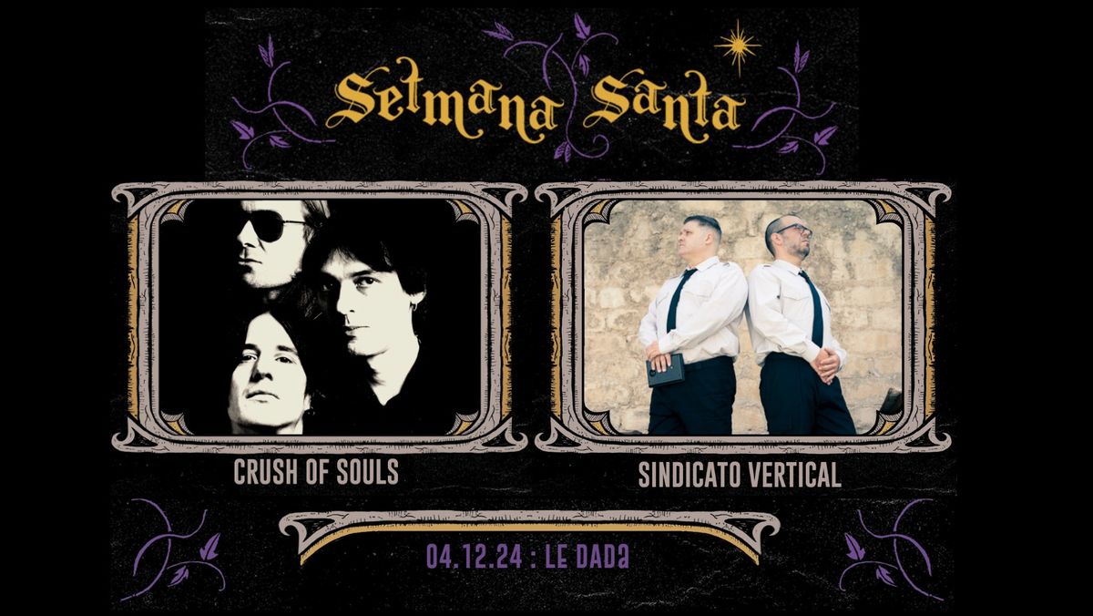 SINDICATO VERTICAL \u2020 CRUSH OF SOULS \u2020 Dj set @La Setmana Santa 2024