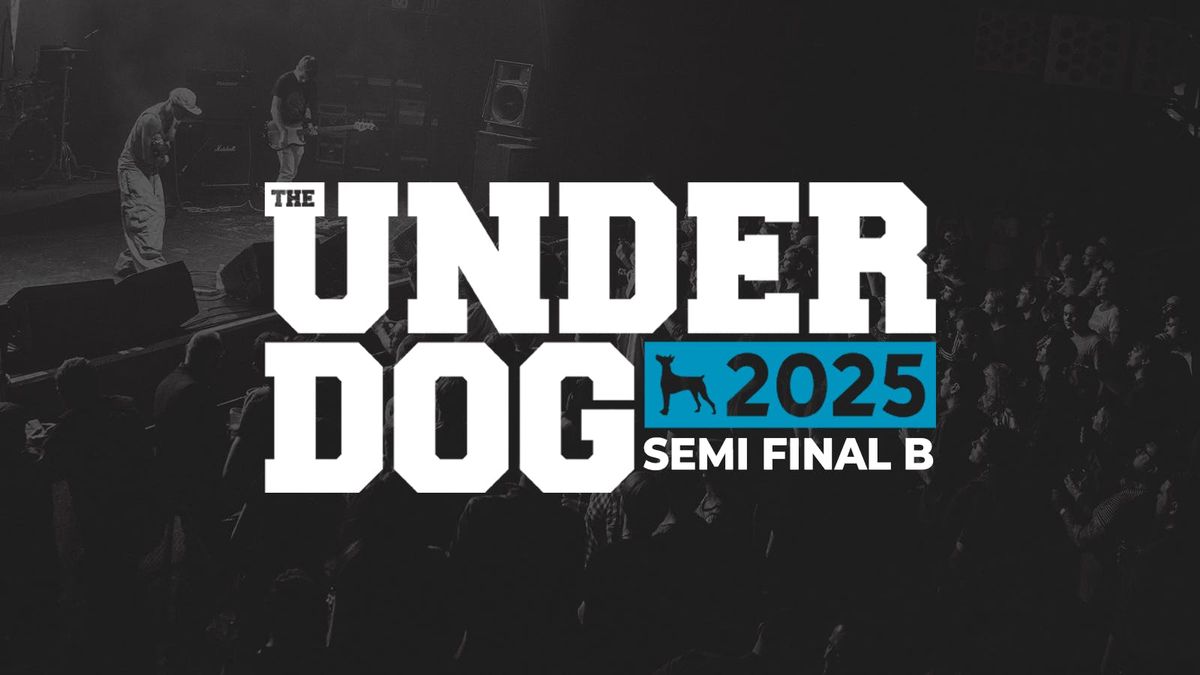 The Underdog 2025 | Semi Final B