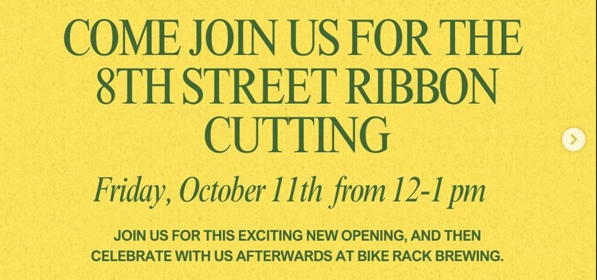 8th Street Ribbon Cutting