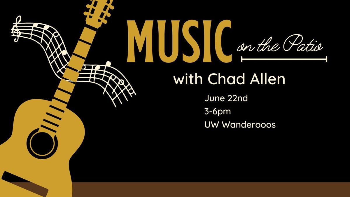 Live Music on the Patio with Chad Allen