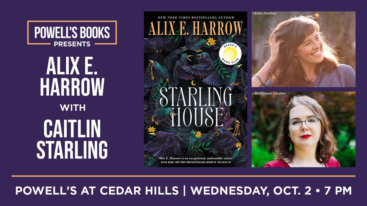 Powell's Presents: Alix E. Harrow in Conversation With Caitlin Starling