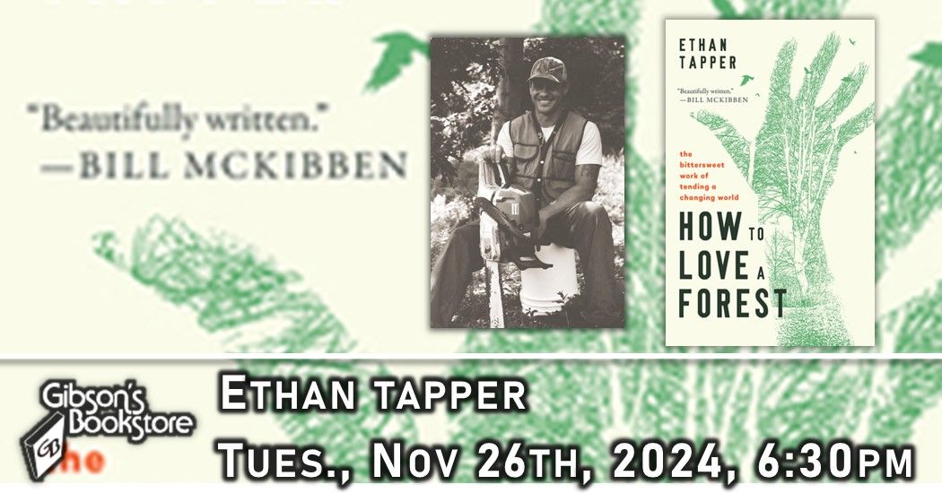 Ethan Tapper - How to Love a Forest: The Bittersweet Work of Tending a Changing World