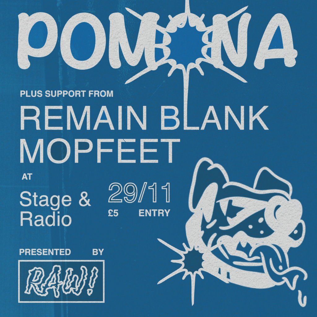 RAW! #7 - POMONA, Remain Blank & Mopfeet