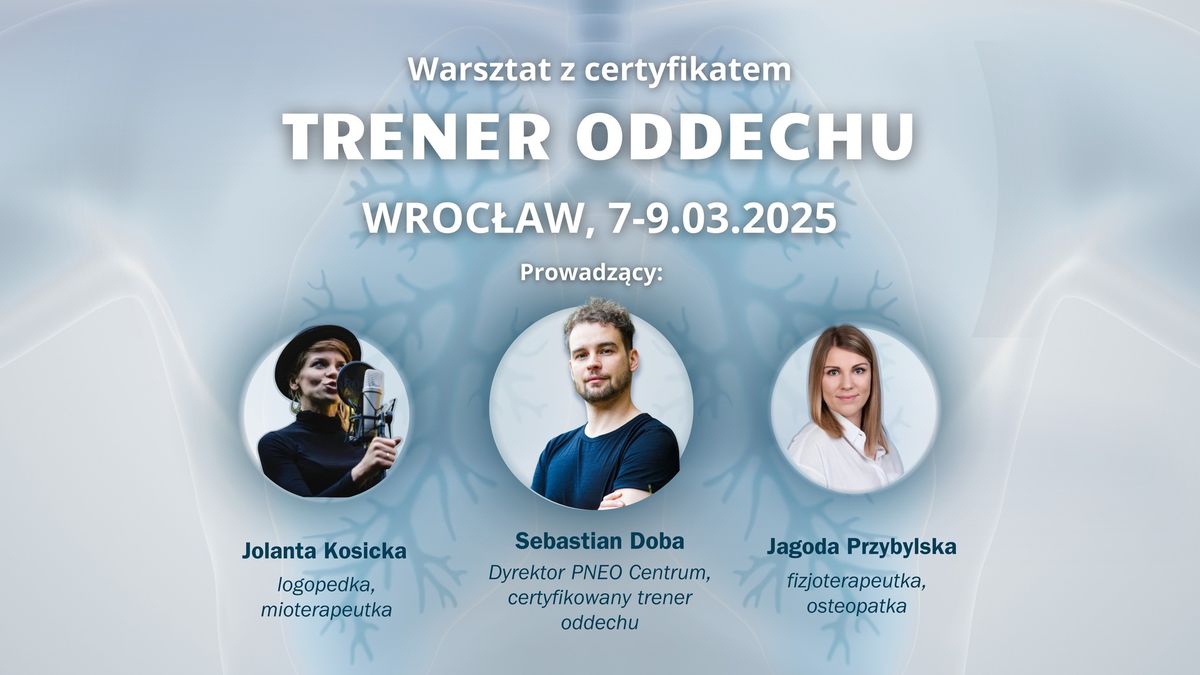 WROC\u0141AW | 7-9.03.2025 | Warsztat "Trener Oddechu" (certyfikat!)