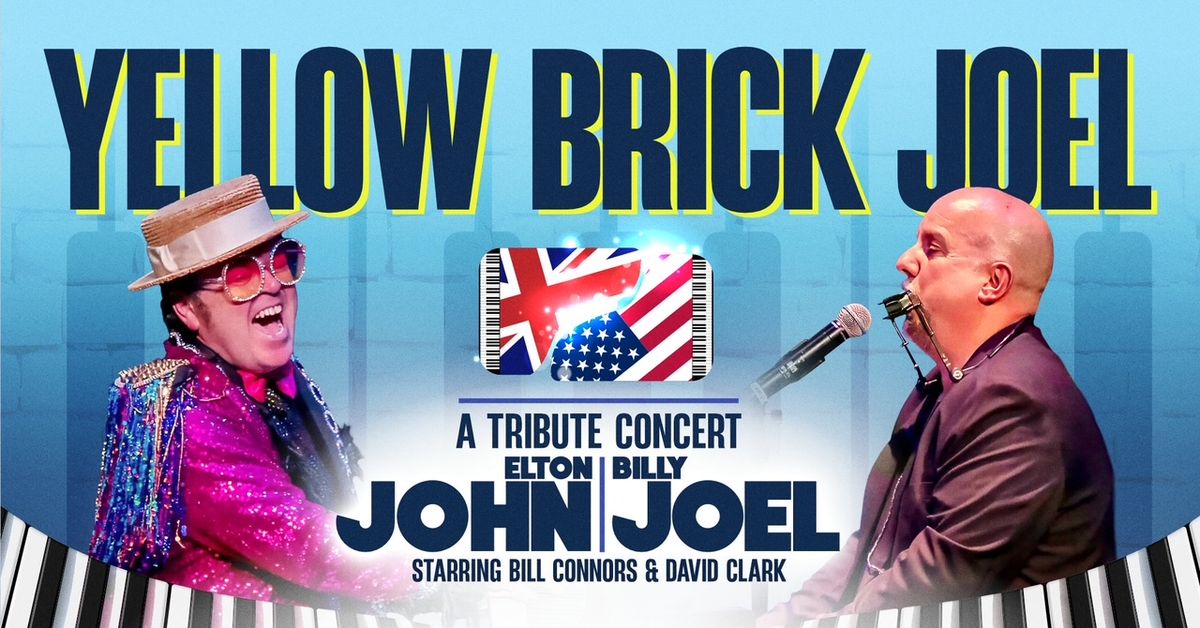 Yellow Brick Joel: A Tribute to Elton John and Billy Joel