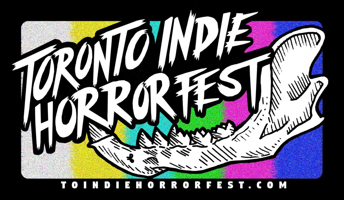 Toronto Indie Horror Fest