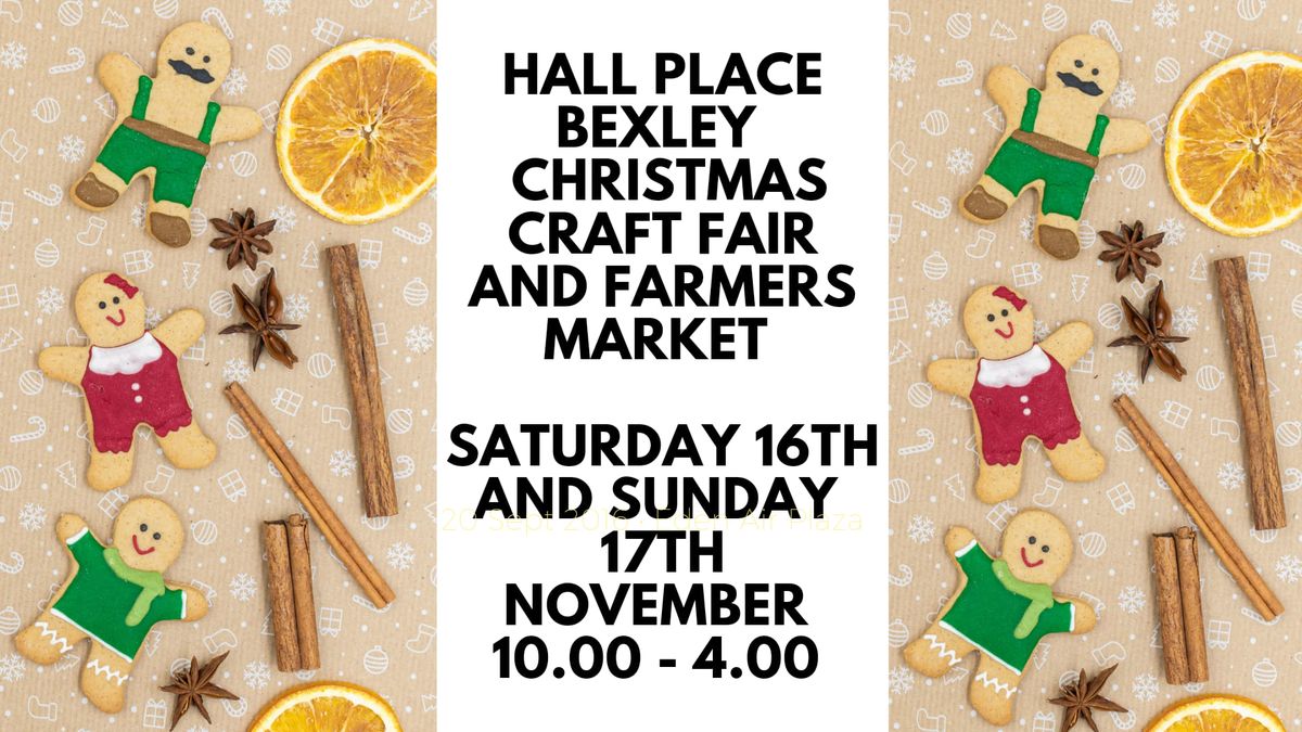 Hall Place Bexley Christmas Craft Fair and Farmers Market