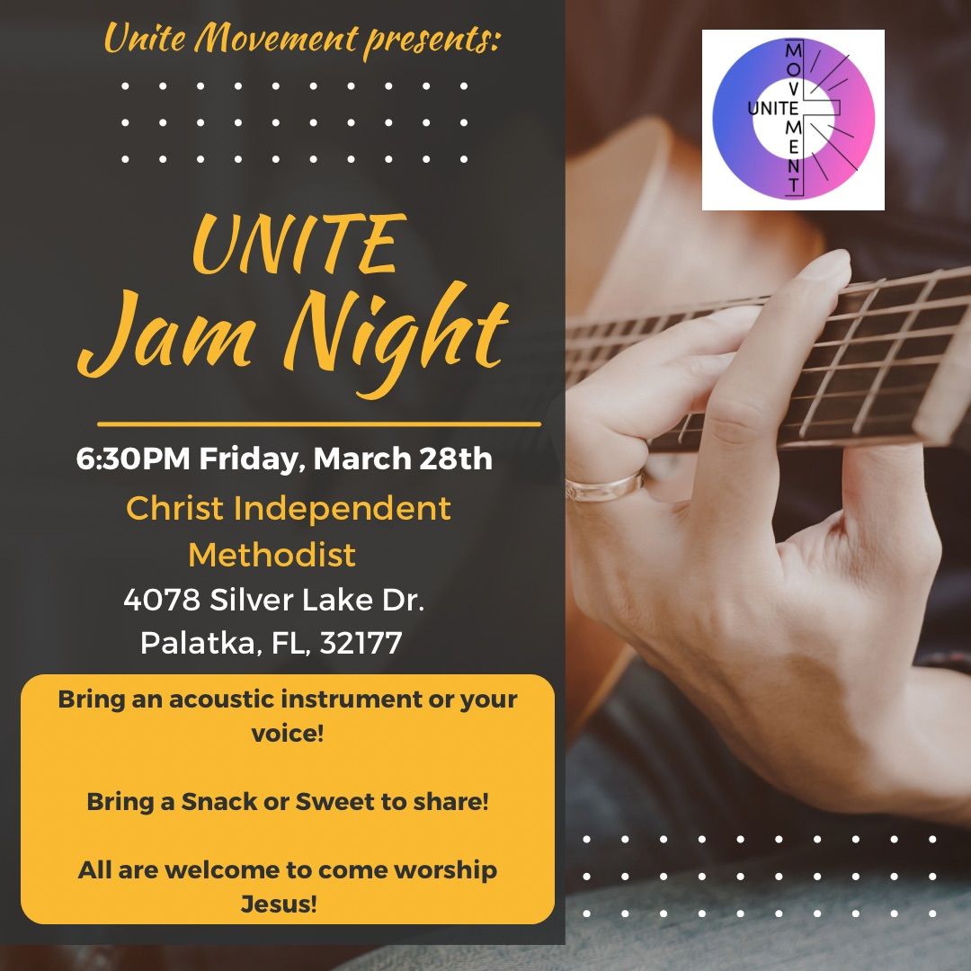 Unite Jam Night @ Christ Independent Methodist 