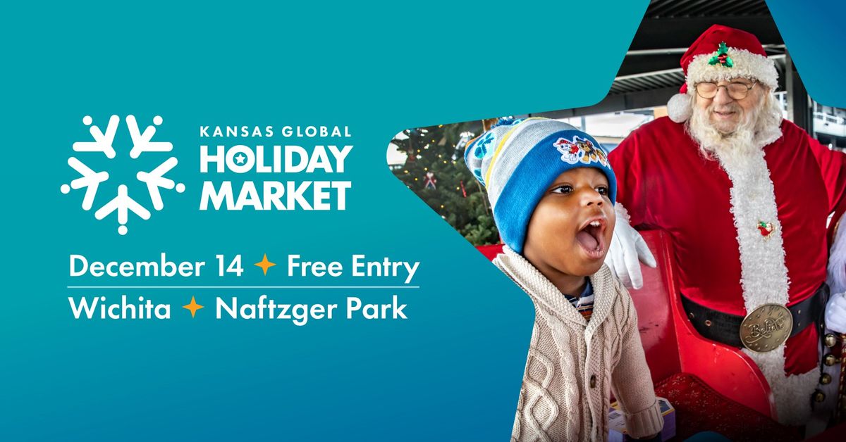 Kansas Global Holiday Market 2024 | Naftzger Park, Wichita