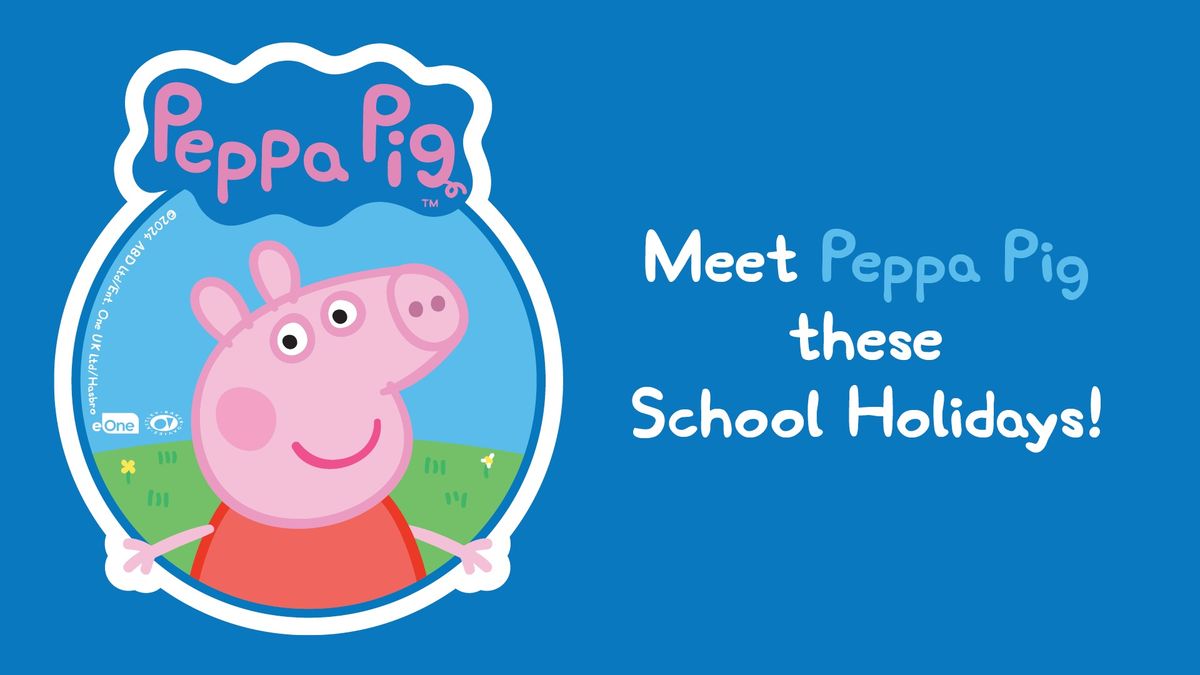 Peppa Pig is coming to Springs!