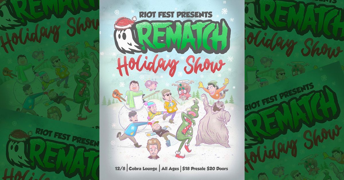 Rematch Holiday Show