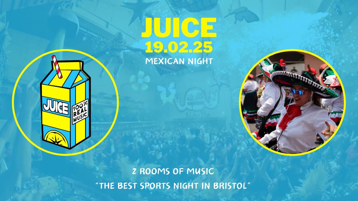 Juice: Mexican Night