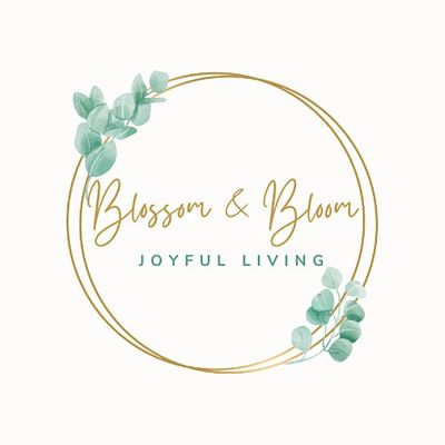 Blossom & Bloom-Joyful Living