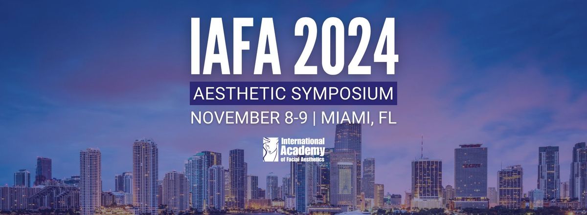 IAFA 2024 Aesthetic Symposium 