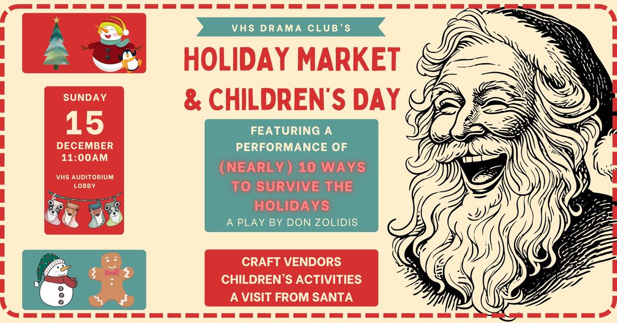 VHS Drama Club's Holiday Market & Children's Day