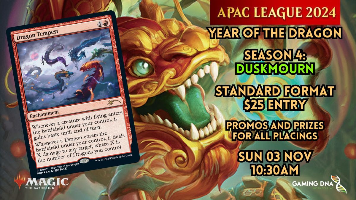 MTG APAC League - Year of the Dragon, Season 4: Duskmourn Qualifier