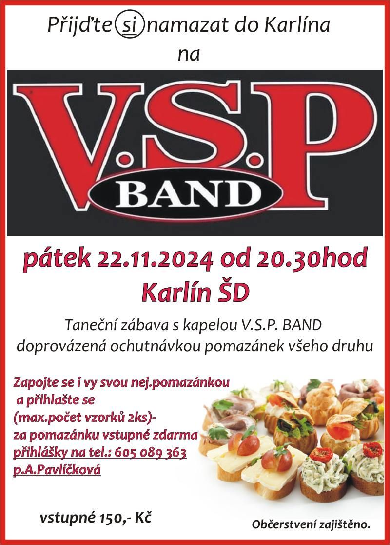 Ochutn\u00e1vka pomaz\u00e1nek s kapelou V.S.P. BAND