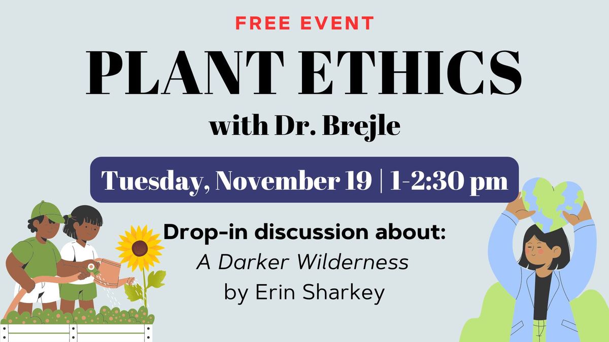 Plant Ethics | A Darker Wilderness