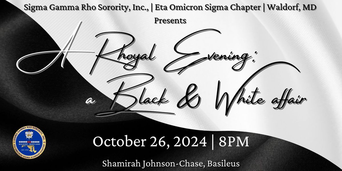 A Rhoyal Evening: a Black and White Affair 