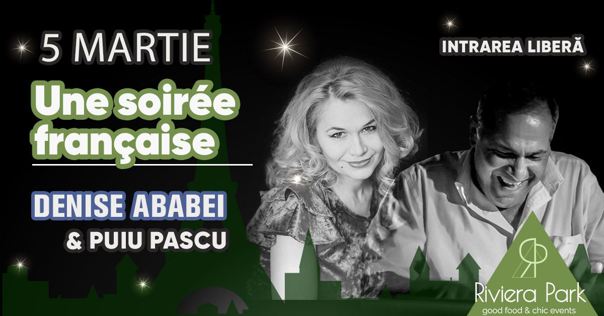 Une soir\u00e9e fran\u00e7aise avec Denise Ababei & Puiu Pascu