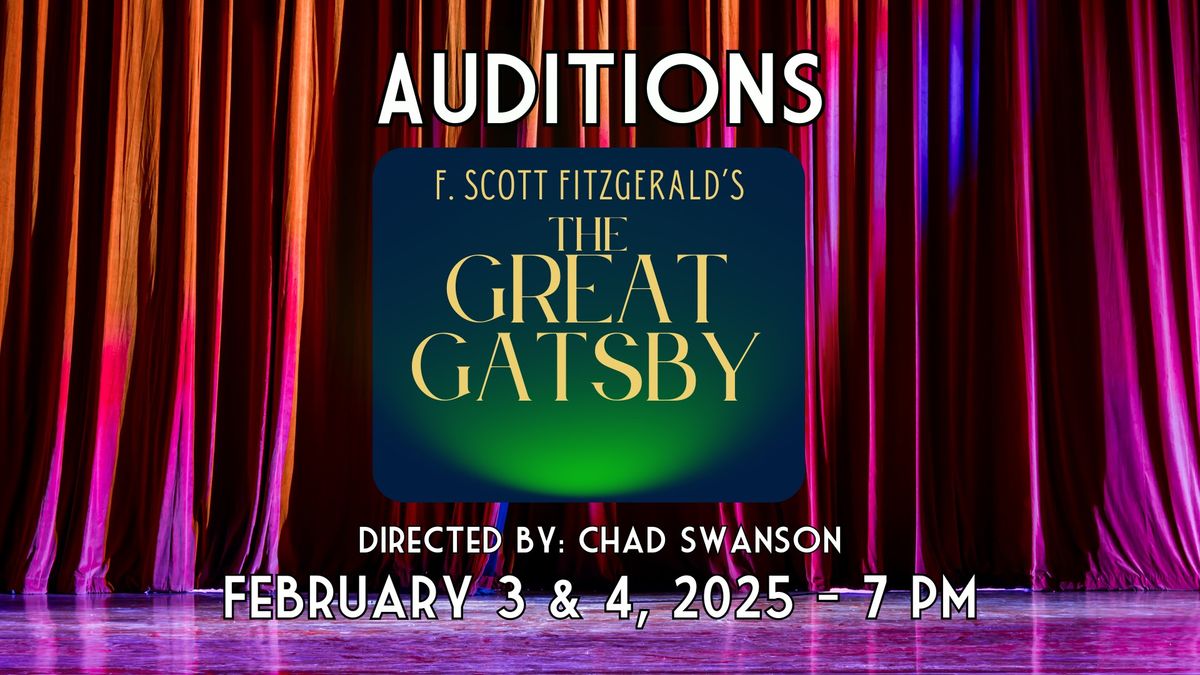 AUDITIONS: F. Scott Fitzgerald's The Great Gatsby