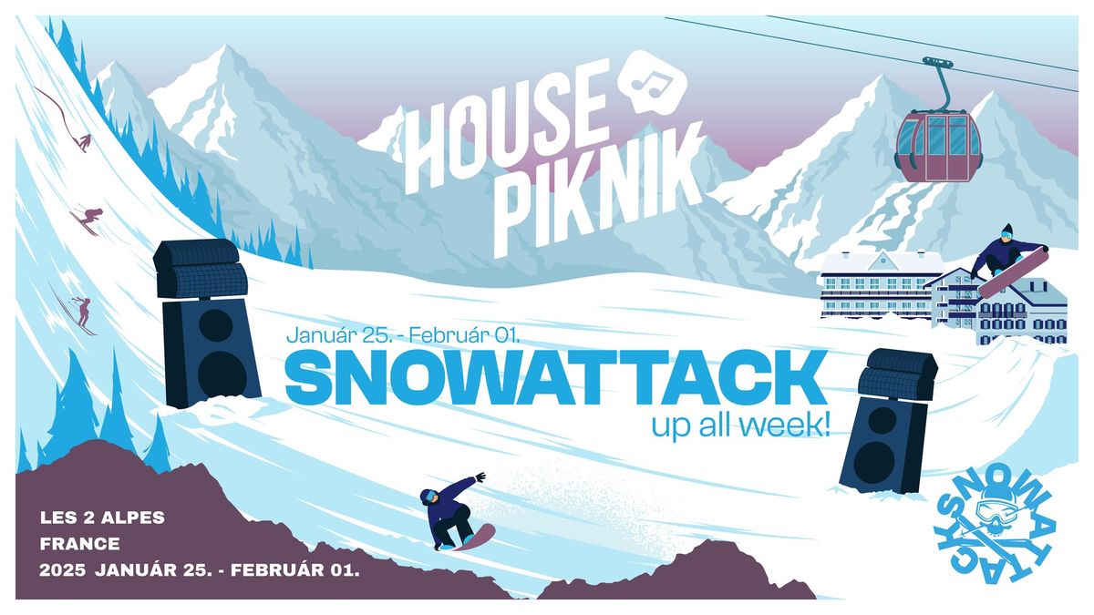 Snowattack & Housepiknik 2025 Les 2 Alpes