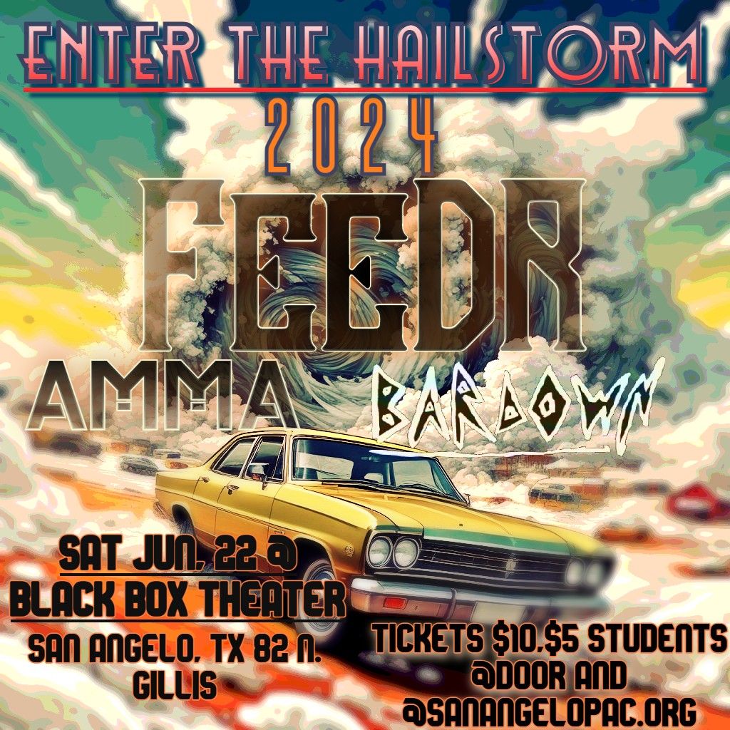 Enter the Hailstorm featuring Feedr, Amma, and Bardown!