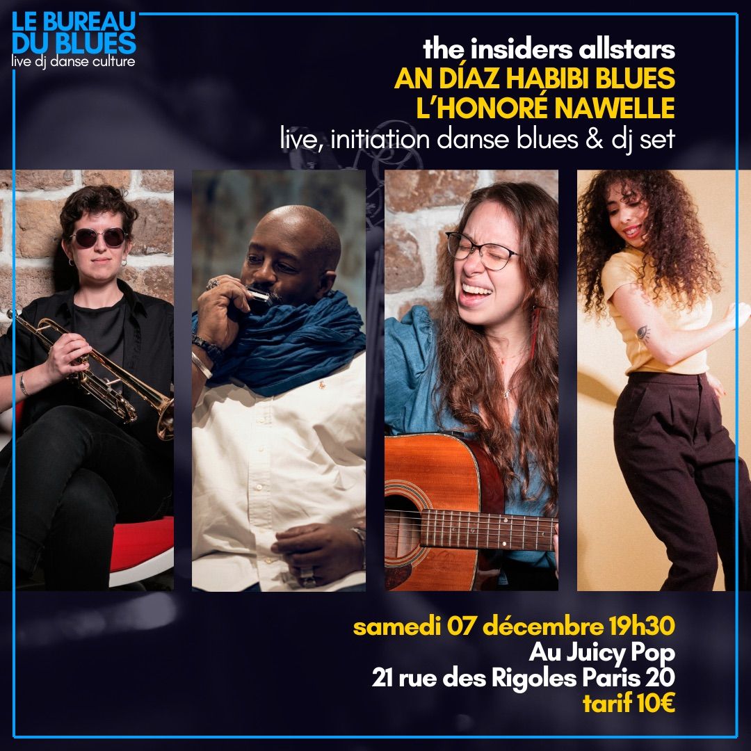 Le Bureau du Blues the INSIDERS ALLSTARS An D\u00edaz Habibi Blues l\u2019Honor\u00e9 Nawelle