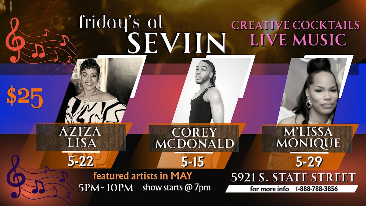 Friday's at SEVIIN