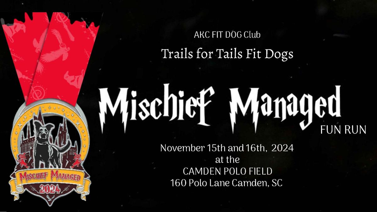 Trails for Tails Fit Dogs: Mischief Managed Fun Run