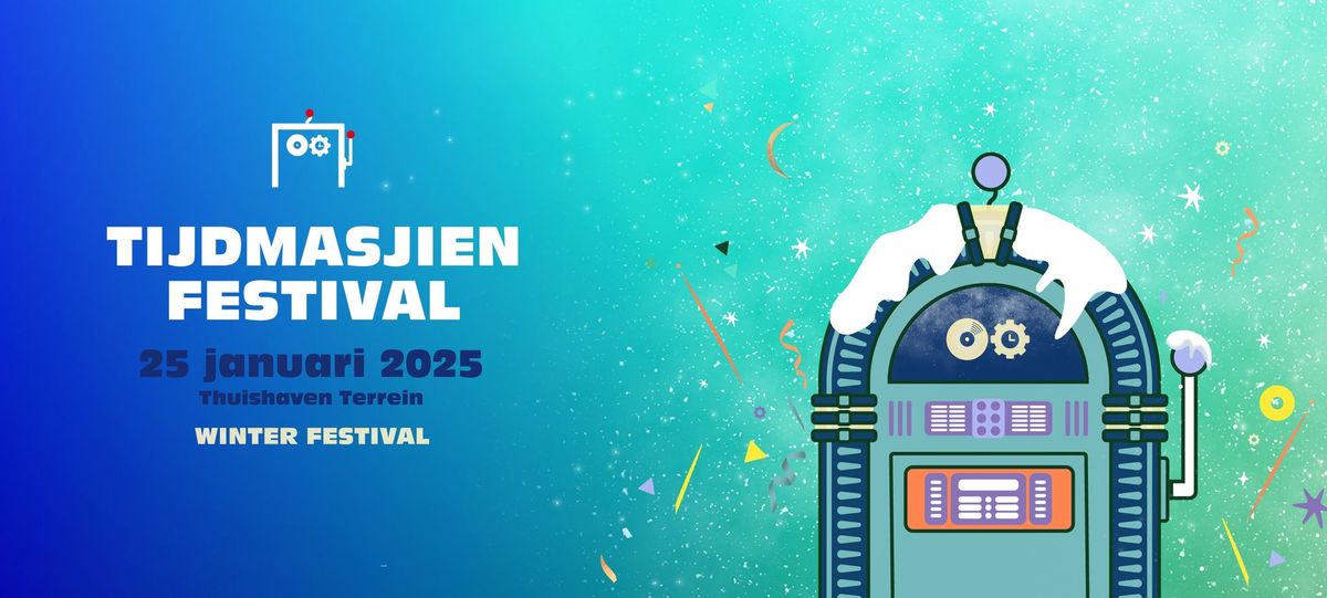 TIJDMASJIEN Festival | 25 januari 2025