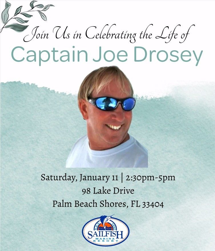 Celebration of Life for Captain Joe Drosey