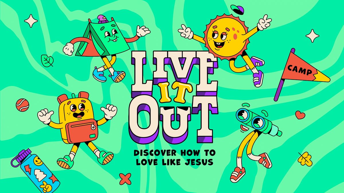 Live it Out! Summer VBS 2025