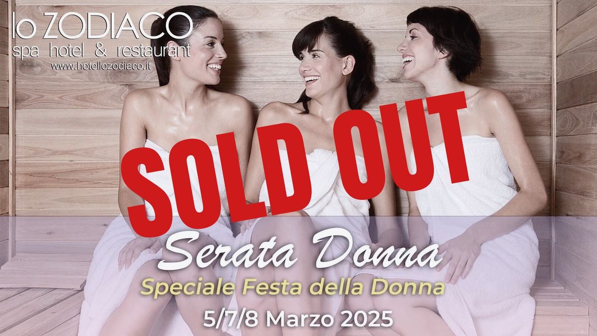 Serata Donne, Speciale Festa della Donna, 5 - 7 - 8 Marzo 2025