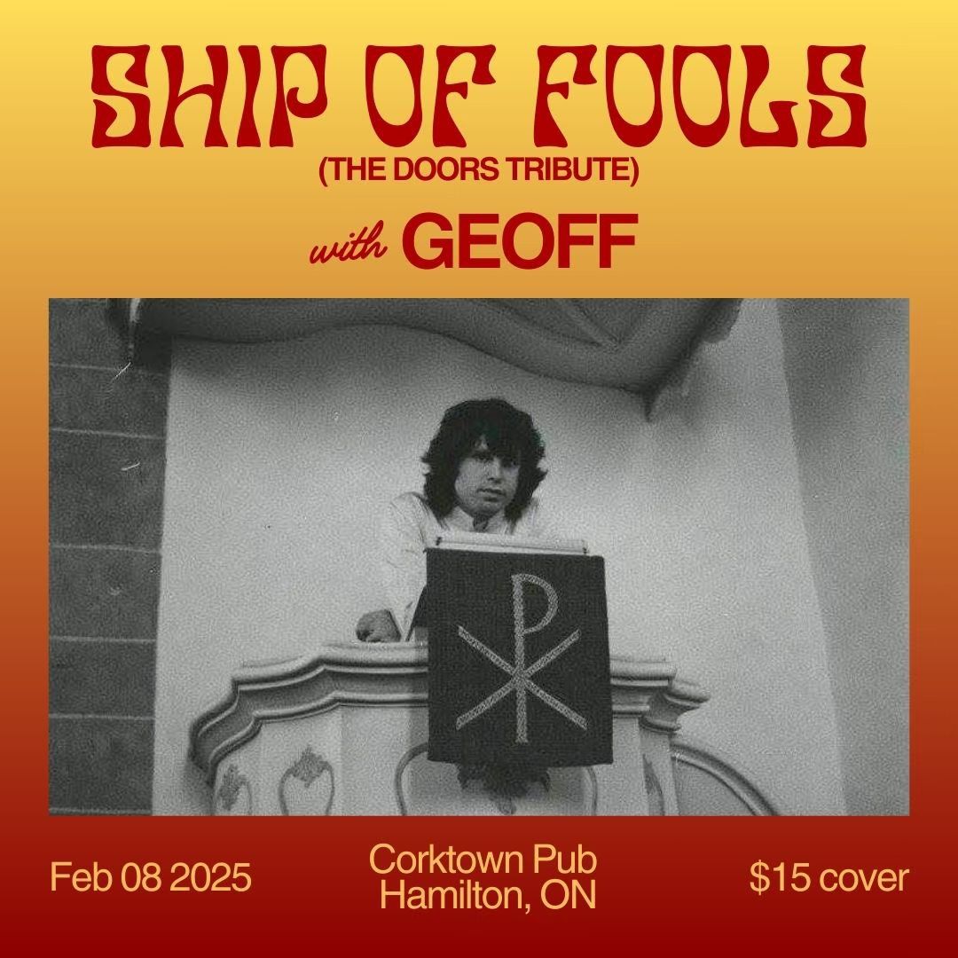 Ship Of Fools (The Doors Tribute) w\/ GEOFF Live at Corktown Pub