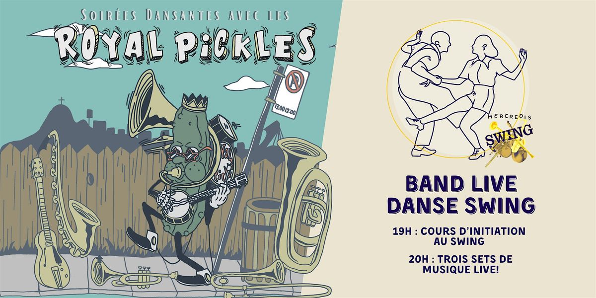 Les ROYAL PICKLES aux Mercredis swing - Live jazz and swing dancing !