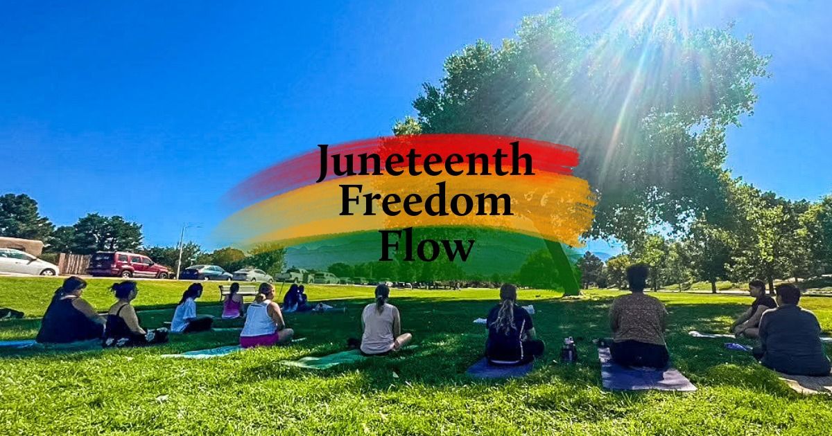 Juneteenth Freedom Flow - Yoga in the Park 