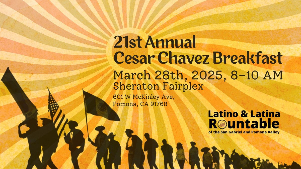 Latino and Latina Roundtable present the 21st Annual Cesar Chavez Breakfast