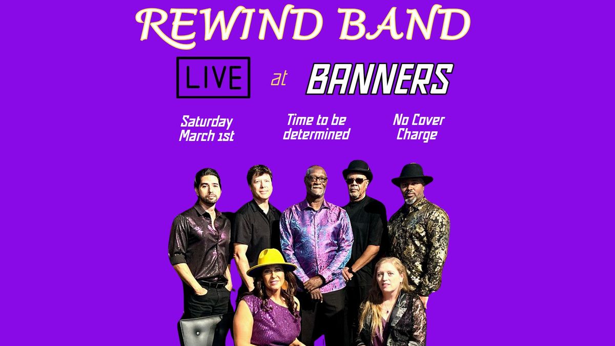 The Rewind Band at Banners!