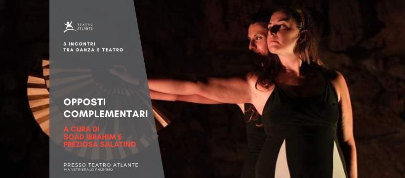 OPPOSTI COMPLEMENTARI 3 Incontri fra teatro e danza