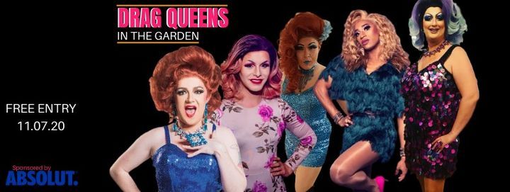 Drag Queens In The Garden 2020