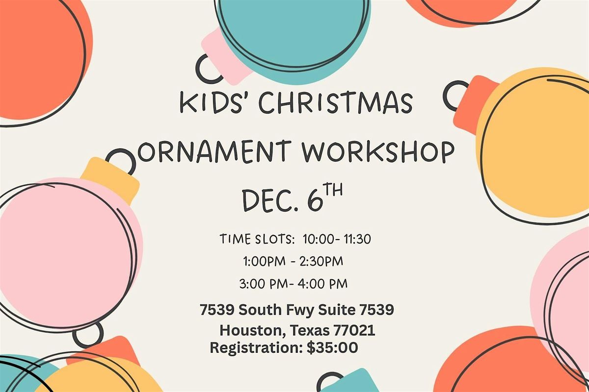 Kids\u2019 Holiday Ornament Workshop
