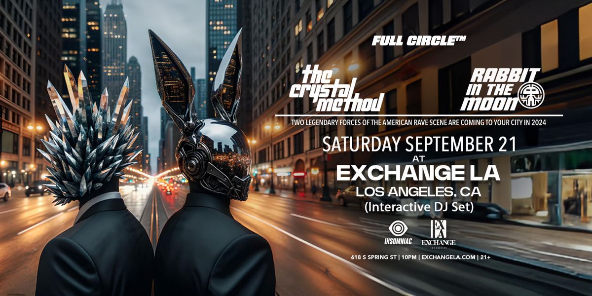 Rabbit In The Moon with The Crystal Method (21+)