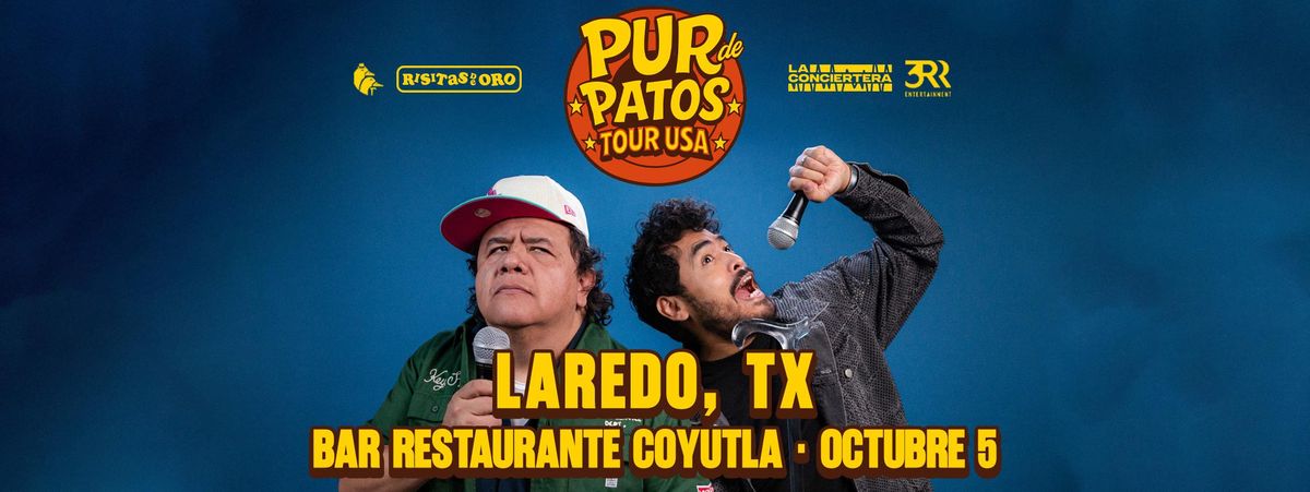PUR DE PATOS EN LAREDO