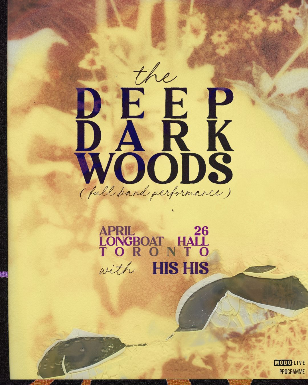 The Deep Dark Woods w\/ His His - Toronto