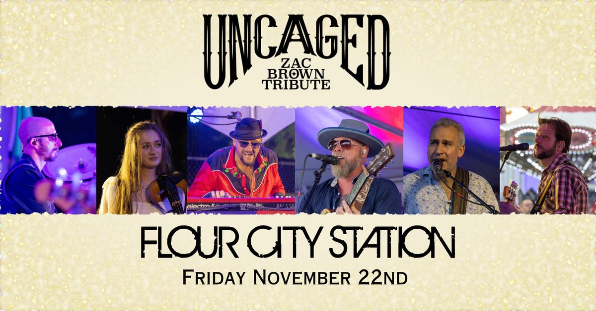 UNCAGED - Zac Brown Tribute - Flour City Station 