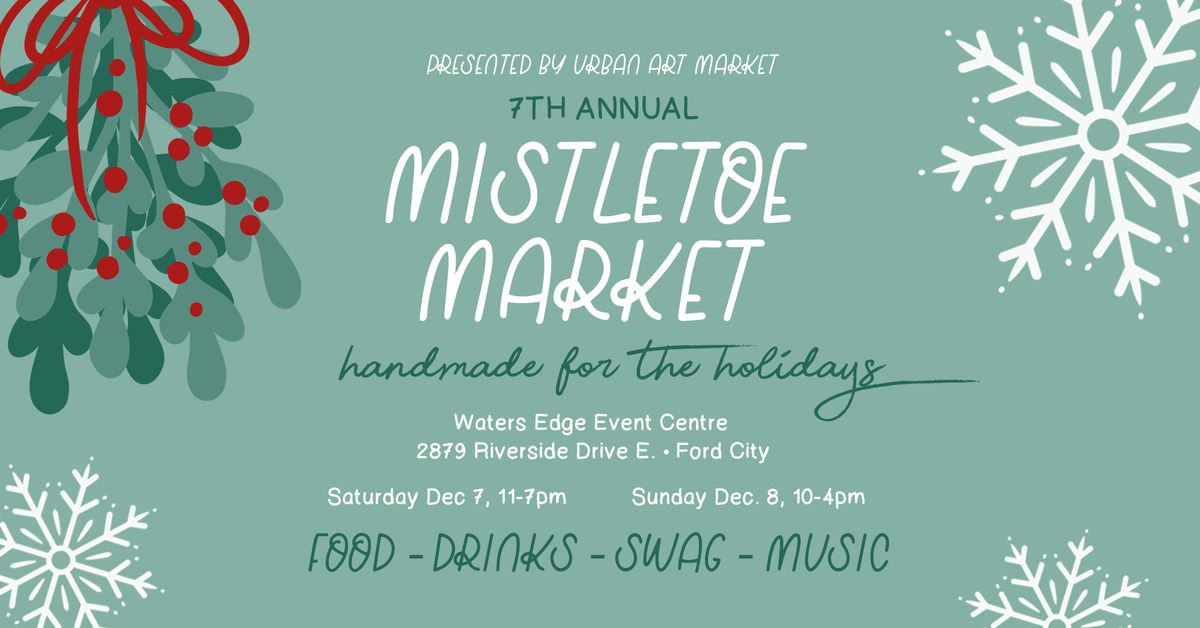 7th Annual Mistletoe Market - Handmade for the Holidays