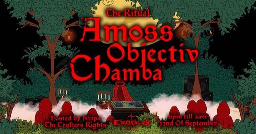 Exodus Presents: The Ritual - Amoss, Objectiv & Chamba