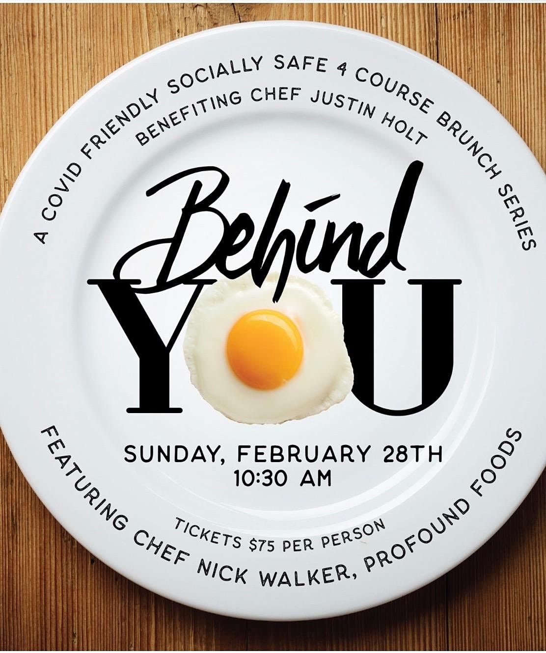 The "Behind You" Brunch Series